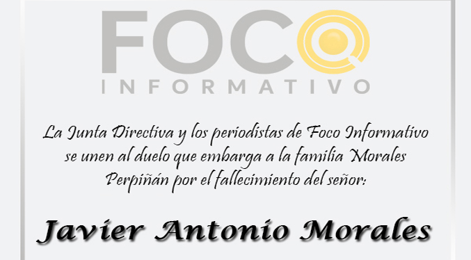 Nota de Duelo Javier Antonio Morales – Foco Informativo