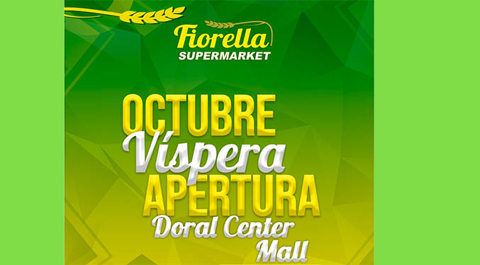 Octubre llega con morral de ofertas en la víspera de la apertura de Fiorella Supermarket Doral Center Mall