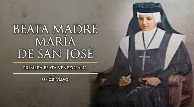 Hoy se conmemora a Sor María de San José, primera beata de Venezuela