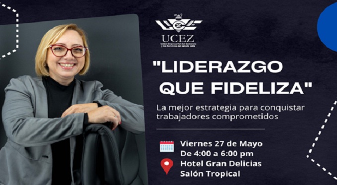 UCEZ invita al After Office “Liderazgo que fideliza”