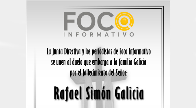 Nota de Duelo Rafael Simón Galicia – Foco Informativo