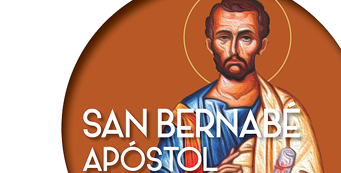 Hoy celebramos al Apóstol San Bernabé, cuyo nombre significa “el que anima y entusiasma”