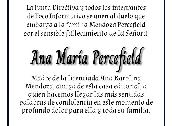 Nota de Duelo – Ana María Percefield – Foco Informativo
