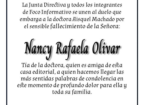 Nota de duelo – Nancy Rafaela Olivar – Foco Informativo